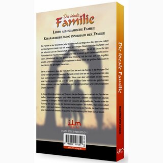 Die ideale Familie - Familiäre Tugenden & Werte nach dem Vorbild des Propheten Muhammed