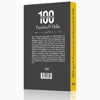100 Fragen & Antworten über das Paradies & die Hölle