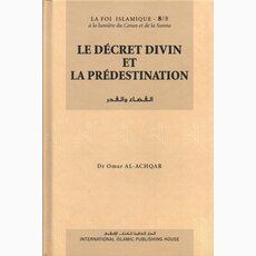 Le Décret Divin et la Prédestination &ndash; Série: la...