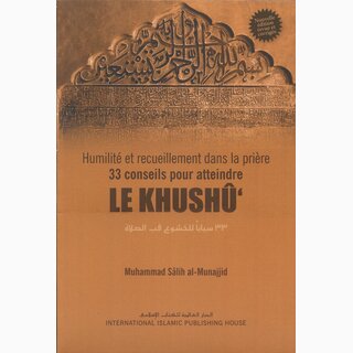 Humilité et recueillement dans la prière &ndash; 33 conseils pour atteindre le khushû&lsquo; (French)