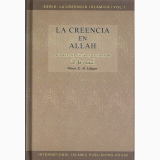 La creencia en Allah &ndash; Serie: La Creencia Islámica &ndash; 1 (Spanish)