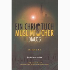 Ein Christlich - Muslimischer Dialog