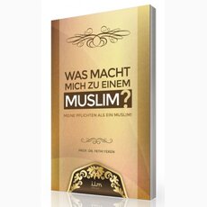 Was macht mich zu einem Muslim? - Prof. Dr. Fethi Yeken