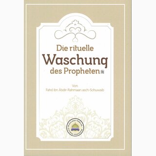 Die rituelle Waschung des Propheten