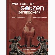 Wer hat die Gtzen zerbrochen