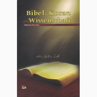 Bibel, Koran und Wissenschaft